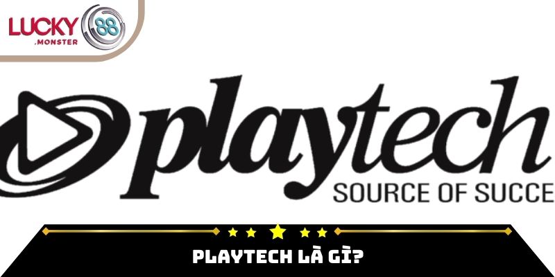 Playtech Là Gì