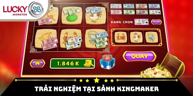 Trải nghiệm tại Sảnh Kingmaker